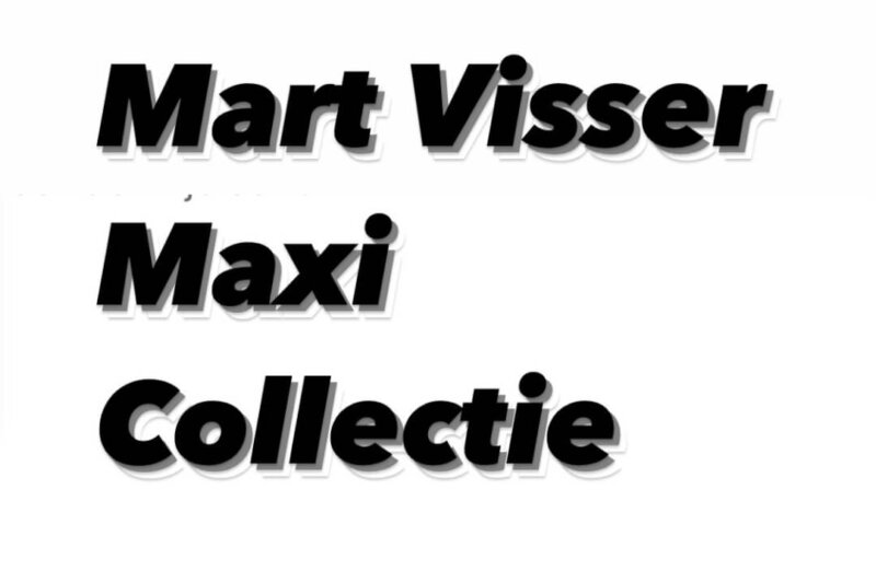 Mart Visser Maxi Collectie